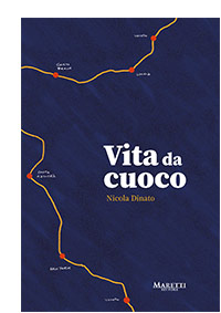 Vita da cuoco libro nicola dinato